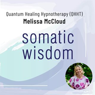 S8 E7 Quantum Healing Hynotherapy (QHHT) with Melissa McCloud
