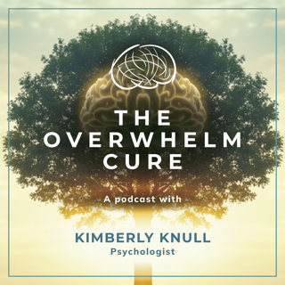 44: The Overwhelm Paradox: Embracing Discomfort for Lasting Calm