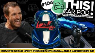 The New Corvette! Porsche Saves the Manual, Four Seat Lamborghini!