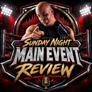Full Sunday Night Main Event Review - Cody's Heel Turn Has BEGUN!