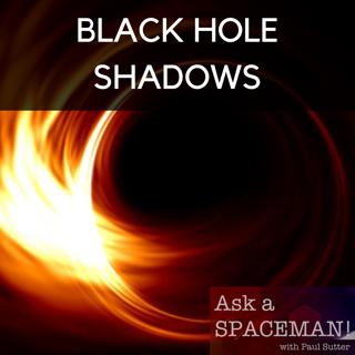 AaS! 198: What's So Weird About Black Hole Shadows?