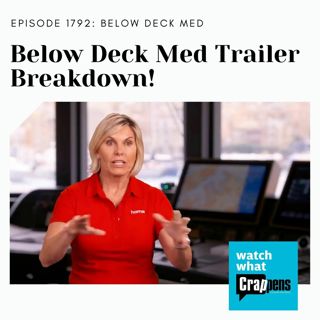 Below Deck Med Trailer Breakdown!