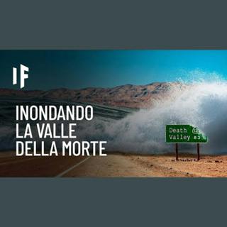 E se inondassimo la Valle della Morte?