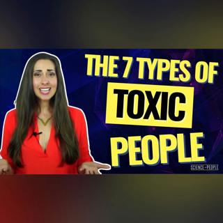 The 7 Types of Toxic People
