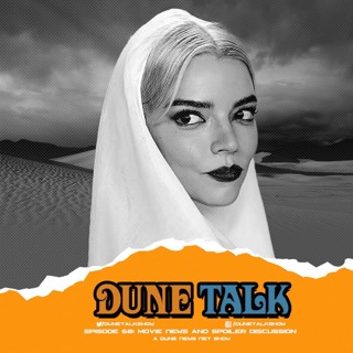 Anya Taylor-Joy Cast in DUNE: Part Two | Movie SPOILER Discussion