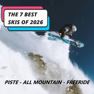 The Best Skis of 2026: Piste | All Mountain | Freeride