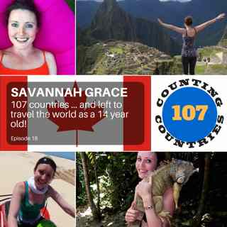 Savannah Grace - 107 countries ... and left to travel the world as a 14 year old!