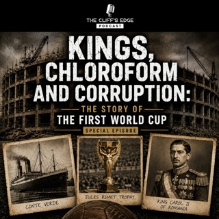 Kings, Chloroform and Corruption: The Story of the First World Cup