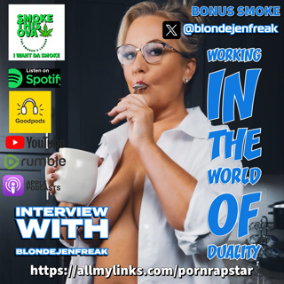 Bonus Smoke: Working In The World Of Duality With BlondeJenfreak
