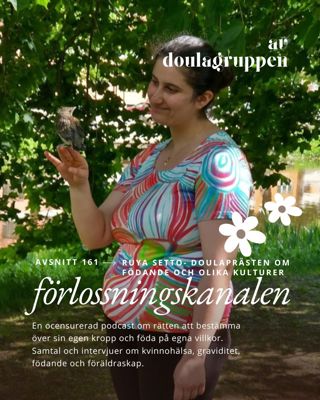 161: Sommargäst Ruya Setto: doulaprästen om födande och olika kulturer
