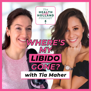 What Your Low Libido Might Be Trying to Tell You with Tia Maher