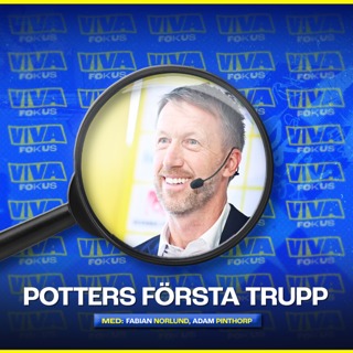 Viva Fokus: Potters första trupp