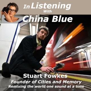 Listening to the World: Stuart Fowkes on Field Recording, Sound Mapping & Cities and Memory