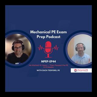 MPEP-44: He Waited 10 Years — Then Passed the PE in 8 Weeks