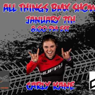 All Things BMX Show With Carly Kane