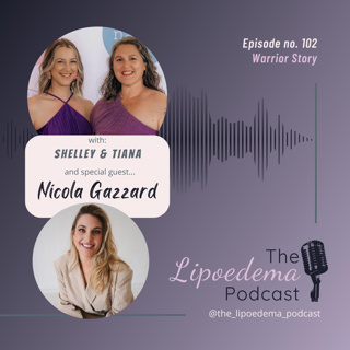 Ep. 102 ~ Lipoedema Warrior Nicola Gazzard