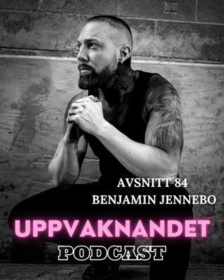 84. Framgång, Identiteter, Känna Alla Känslor & Döden med Benjamin Jennebo från Smash Into Pieces