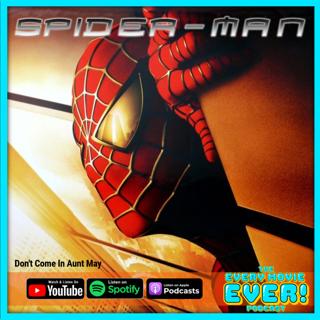 Spiderman (2002): Don't Come In Aunt May...