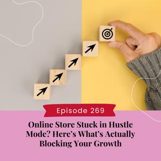 Online Store Stuck in Hustle Mode? Here's What's Actually Blocking Your Growth