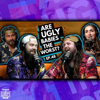 048 - Are Ugly Babies the Worst?