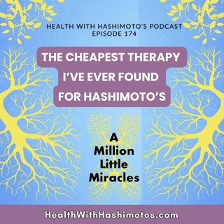 174 // The Free Hashimoto's Health Tool You Are Probably Skipping Every Day