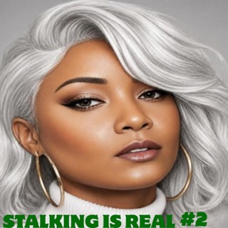 STALKING IS REAL # 2