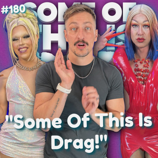 "Some Of This Is Drag!" with Justice MX and Cupcake