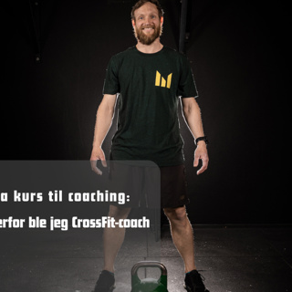 Fra kurs til coaching: Derfor ble jeg CrossFit-coach