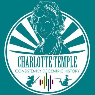 Charlotte Temple - (or) a cautionary tale for Valentine's day
