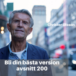 200. Christer Olsson: Hur du lär dig att sluta trycka ner dig själv