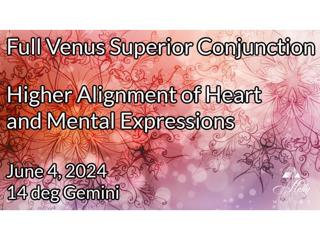 Full Venus in Gemini - Superior Conjunction in June 2024