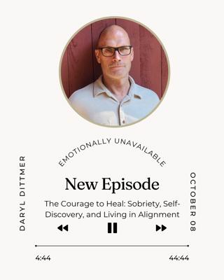 The Courage to Heal: Sobriety, Self-Discovery, and Living in Alignment