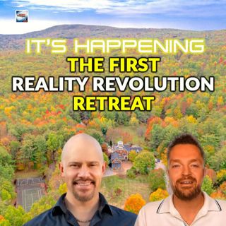 It's Happening - The First Reality Revolution Retreat