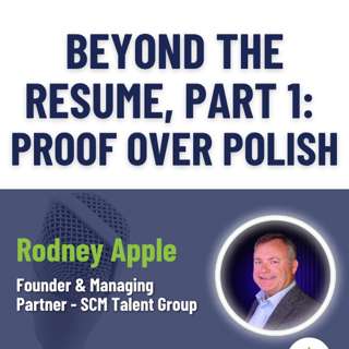 Beyond the Resume, Part 1: Proof Over Polish