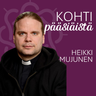 21.4.2025 Kohti pääsiäistä: Intohimoista ja pääsiäisestä