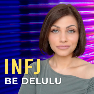 If You’re Not Delulu About Your INFJ Power, You’re Holding Yourself Back