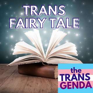Trans Fairy Tale