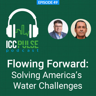 Episode 49: Flowing Forward: Solving America's Water Challenges