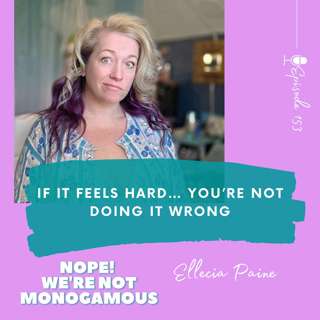 If It Feels Hard… You’re Not Doing It Wrong, EP. 153