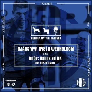Inför Halmstad BK feat. Mikael Boman