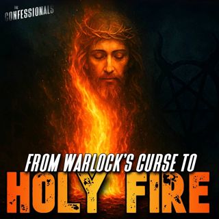 762: From Warlock’s Curse to Holy Fire