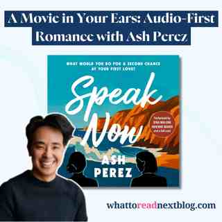 Speak Now: The Queer Audio Rom-Com You Need to Hear | Author Interview with Ash Perez