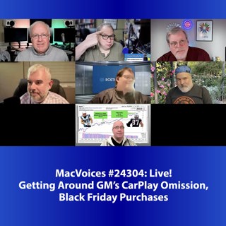 MacVoices #24304: Live! - Getting Around GM On CarPlay, Holiday Purchases