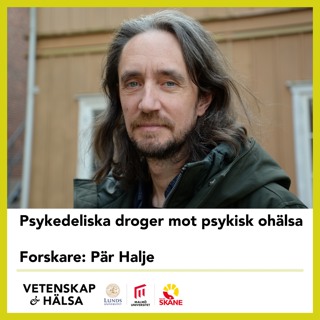 Psykedeliska droger mot psykisk ohälsa