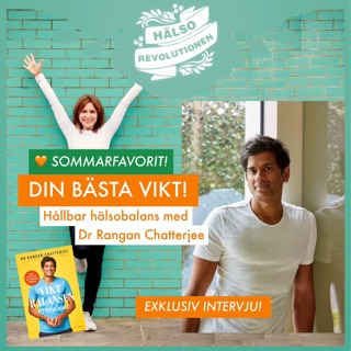 SOMMARFAVORIT! HITTA DIN BÄSTA VIKT – Hållbar hälsobalans med Dr Chatterjee