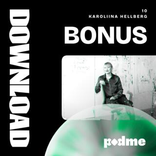 10 Bonus / Karoliina Hellberg - Intohimo ottaa aikansa