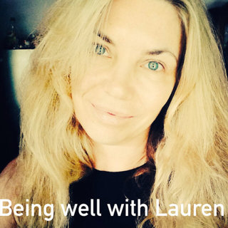 Episode 51 Being well with Lauren