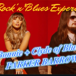 Parker Barrow"The Bonnie and Clyde of Blues Rock"