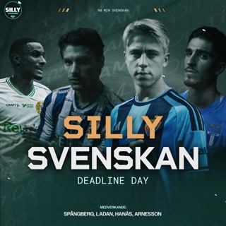 SillySvenskan: Deadline day