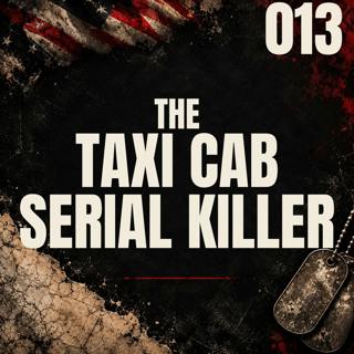 013 | The Taxicab Serial Killer | Dwight Loving